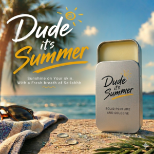 Dude it's Summer: Solid Perfume / Cologne